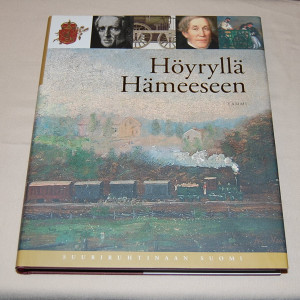 Suuriruhtinaan Suomi Höyryllä Hämeeseen